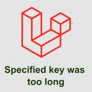 آموزش رفع ارور Specified key was too long هنگام migrate لاراول آموزش رفع ارور Specified key was too long هنگام migrate لاراول