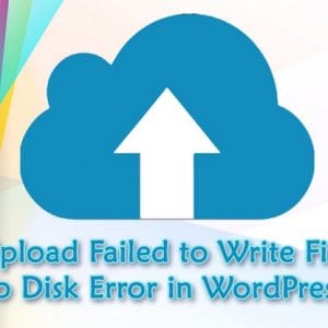آموزش رفع ارور Upload: Failed to Write File to Disk در وردپرس آموزش رفع ارور Upload: Failed to Write File to Disk در وردپرس