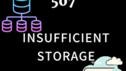 بررسی ارور 507 Insufficient Storage