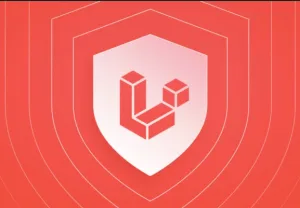 راهنمای بهبود امنیت سایت‌های Laravel